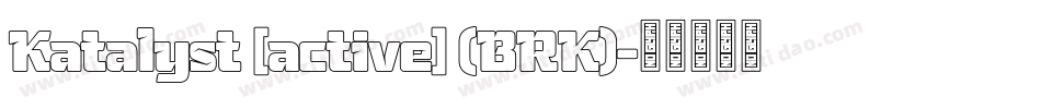 Katalyst [active] (BRK)字体转换